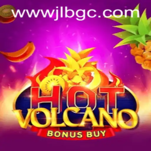 Exploring the Thrills of HotVolcanoBonusBuy: A Dynamic Gaming Experience on JLBGC.COM